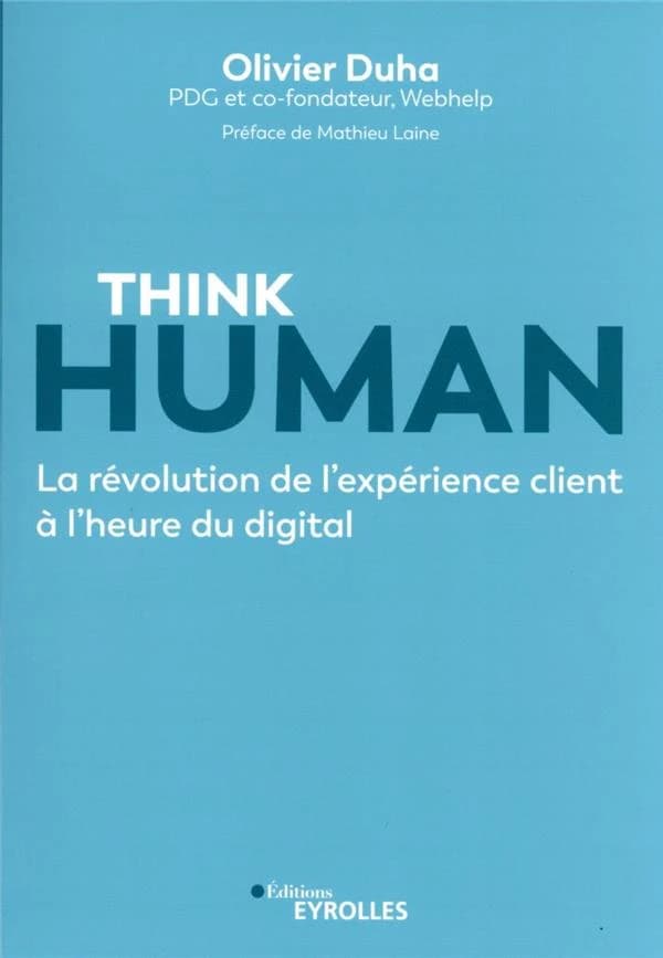 Think human : la révolution de l'expérience client à l'heure du digital