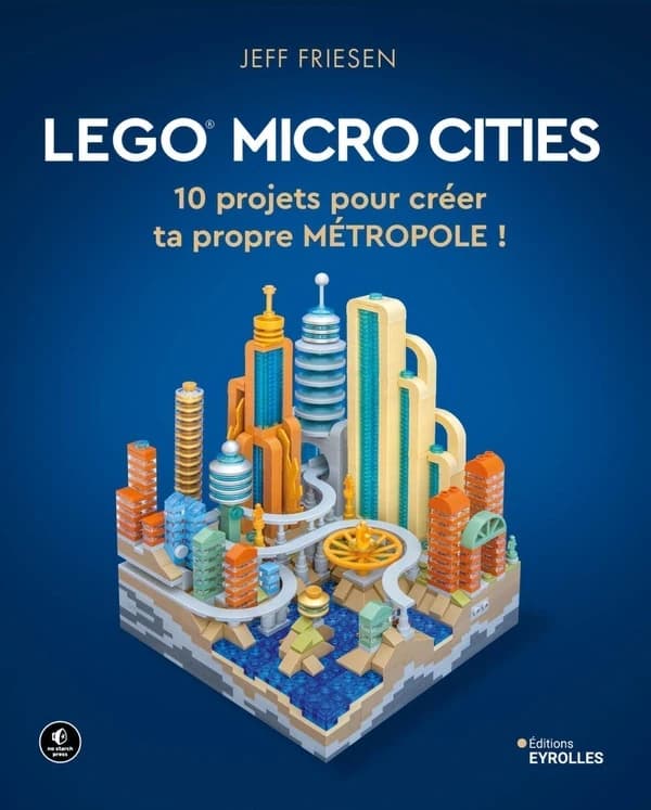 LEGO micro cities : 10 projets pour créer ta propre métropole !