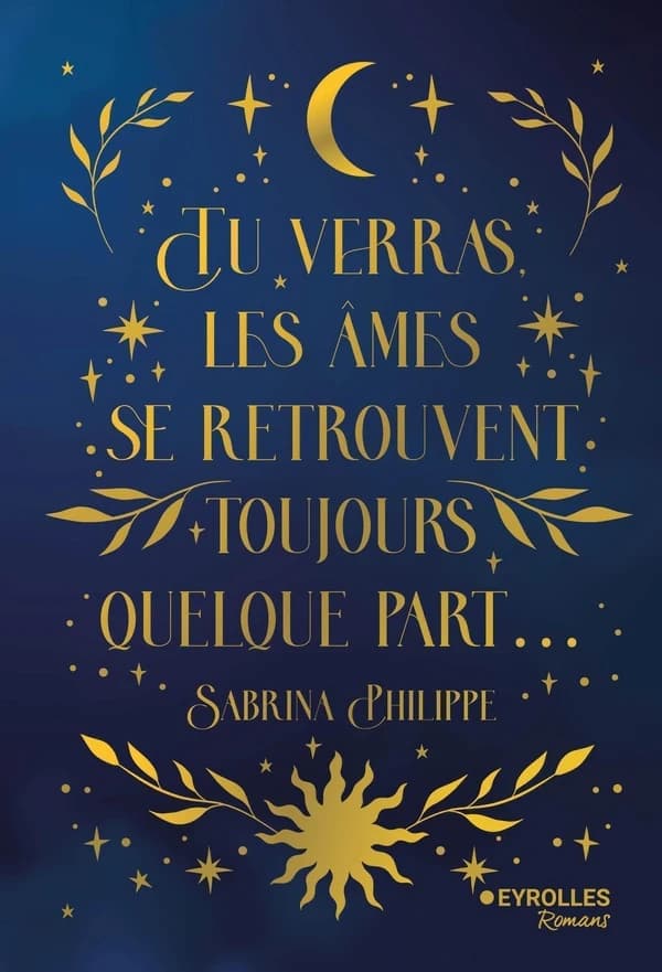Tu verras, les âmes se retrouvent toujours quelque part