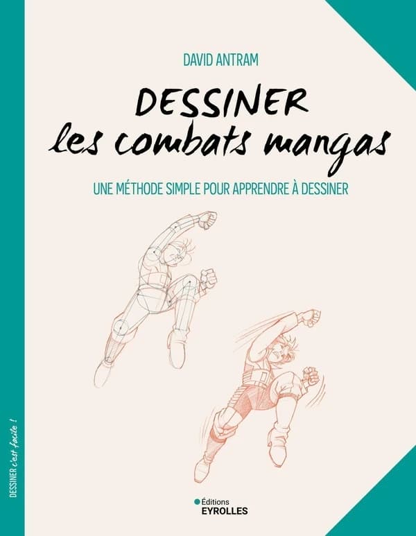 Dessiner les combats mangas : une méthode simple pour apprendre à dessiner
