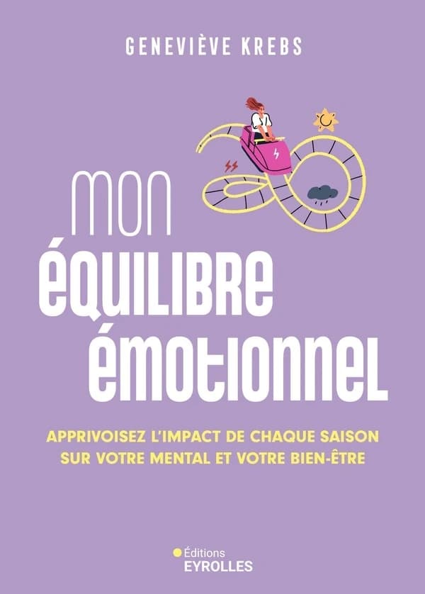 Mon équilibre émotionnel : Apprivoisez l'impact de chaque saison sur votre mental et votre bien-être