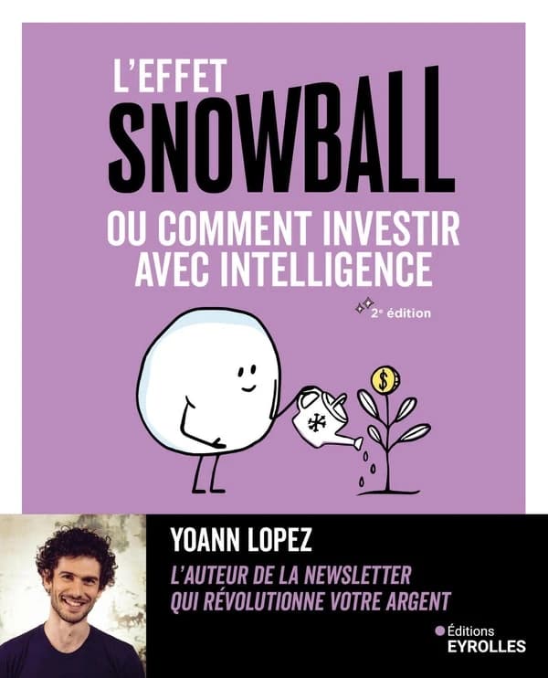 L'effet Snowball, ou comment investir avec intelligence (2e édition)