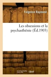 Les obsessions et la psychasthenie