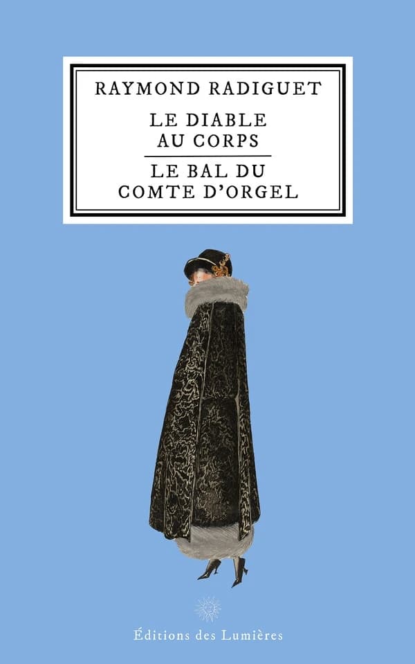 Le diable au corps ; suivi de Le bal du comte d'Orgel