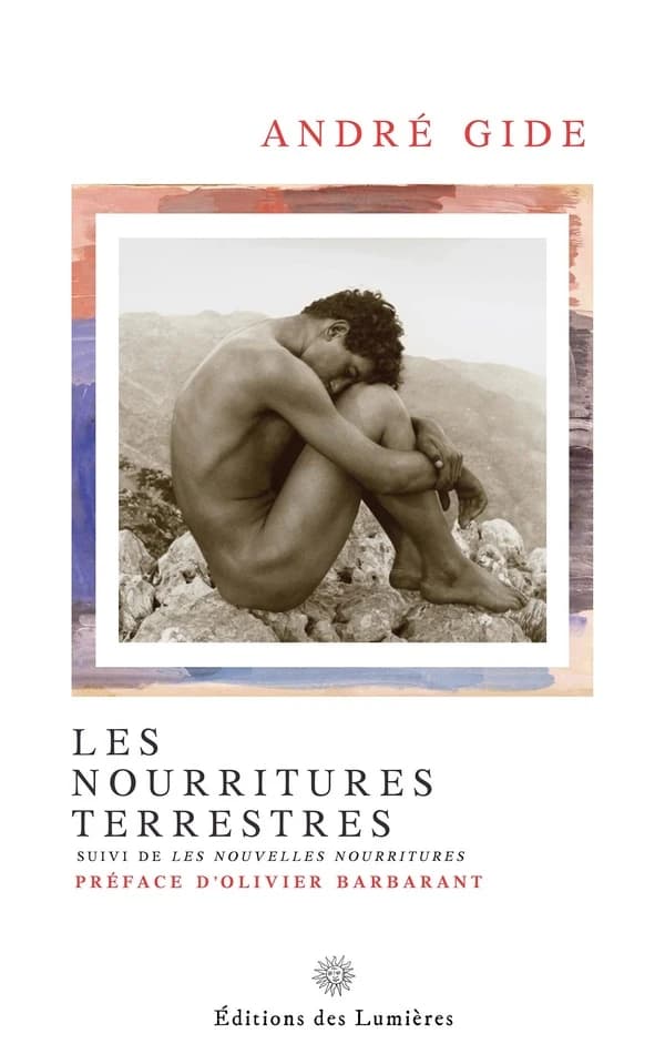 Les nourritures terrestres ; suivi de Les nouvelles nourritures