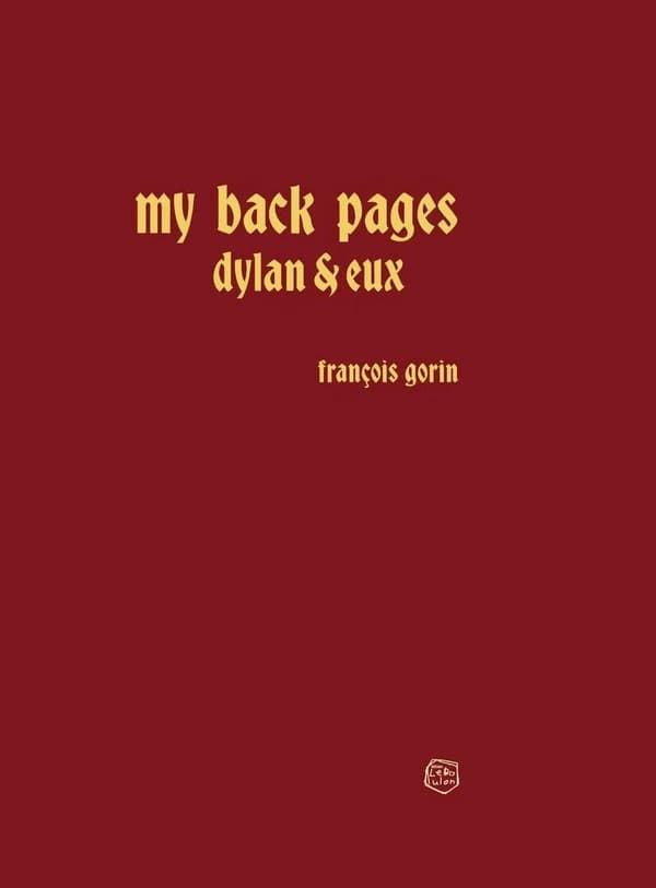 "My back pages" : Dylan & eux