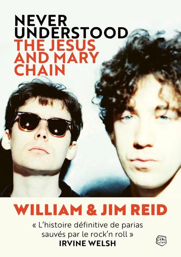 Never understood : The Jesus and Mary Chain