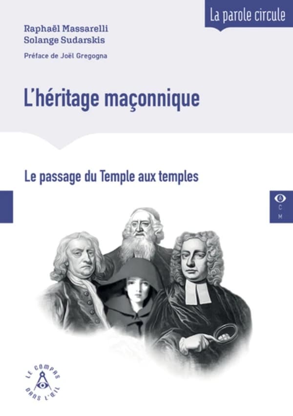 L'héritage maçonnique : du Temple aux temples