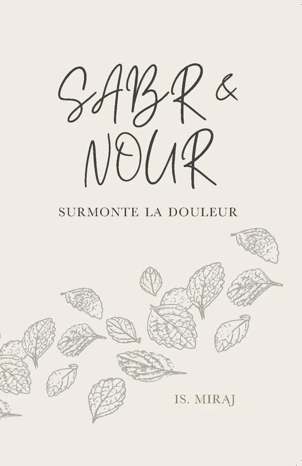 Sabr & Nour : surmonte la douleur