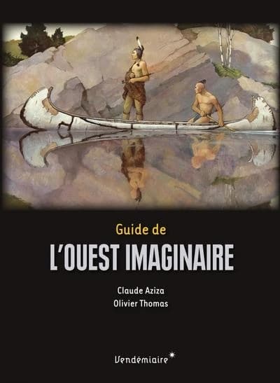 Guide de l'ouest imaginaire
