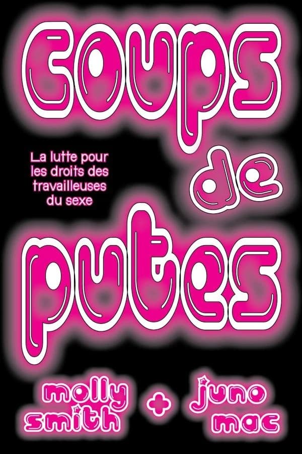 Coups de putes : la lutte pour les droits des travailleuse·eurs du sexe