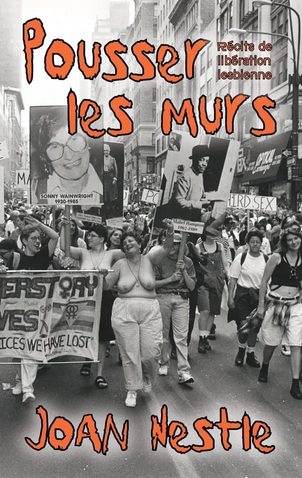 Pousser les murs : Récits de libération lesbienne