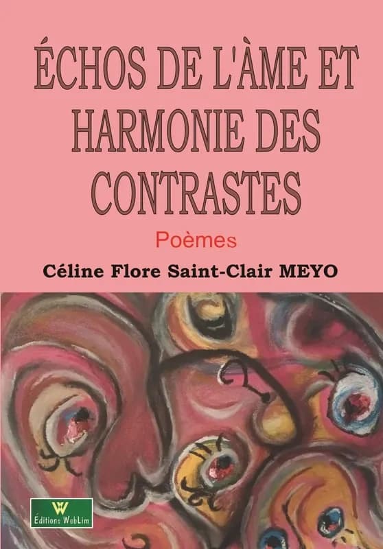 Échos de l'âme et harmonie des contrastes : Poèmes