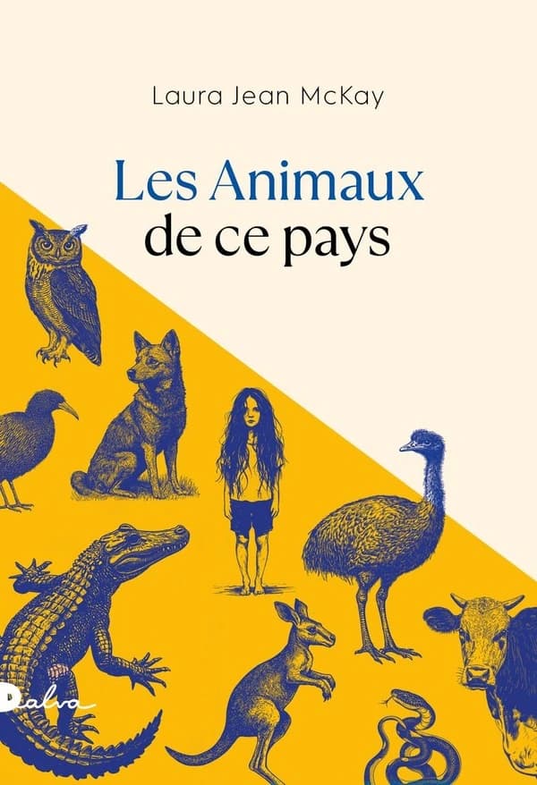 Les animaux de ce pays : roman