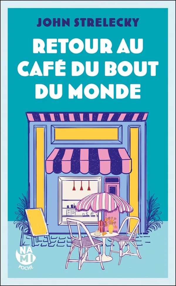 Retour au café du bout du monde : roman