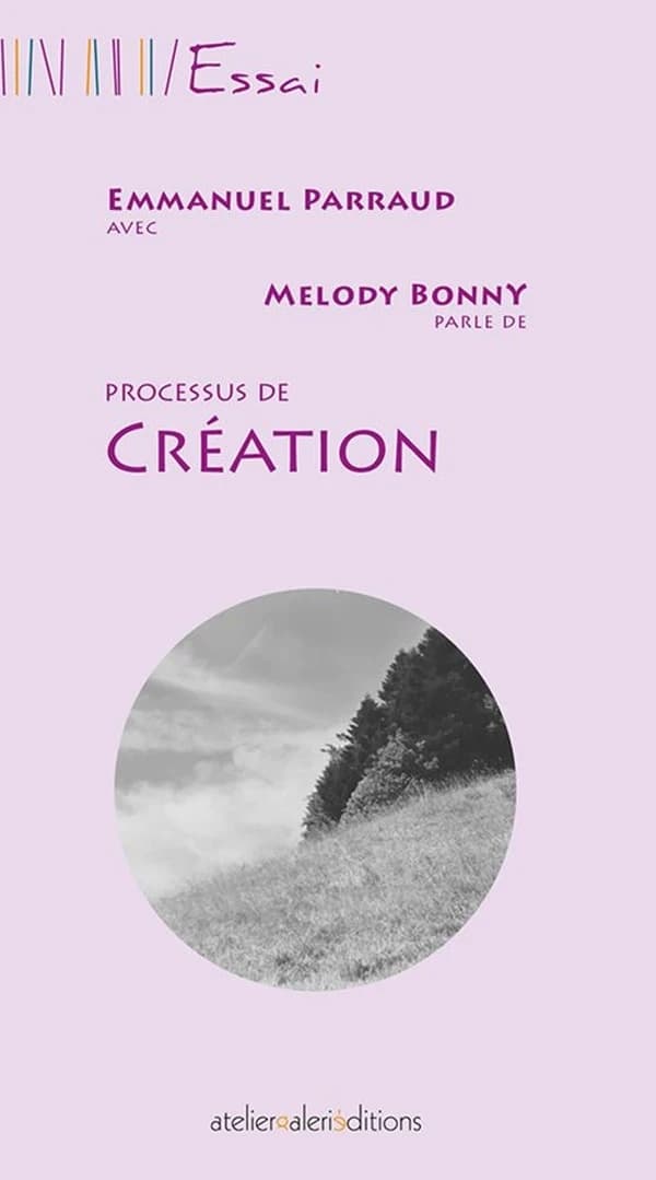 Emmanuel Parraud avec Melody Bonny parle de processus de création