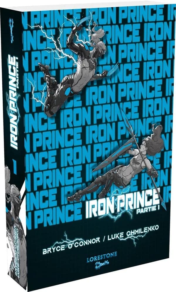 Iron prince. Partie 1