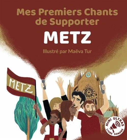 Mes Premiers Chants de Supporter : METZ
