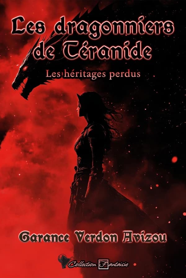 Les dragonniers de Téranide (Version reliée) écrit par Garance Verdon Avizou