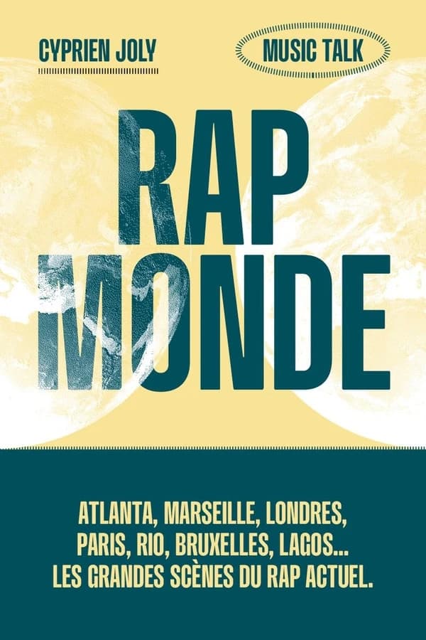 Rap Monde : Atlanta, Marseille, Londres, Rio, Bruxelles, Lagos... Les grandes scènes du rap actuel