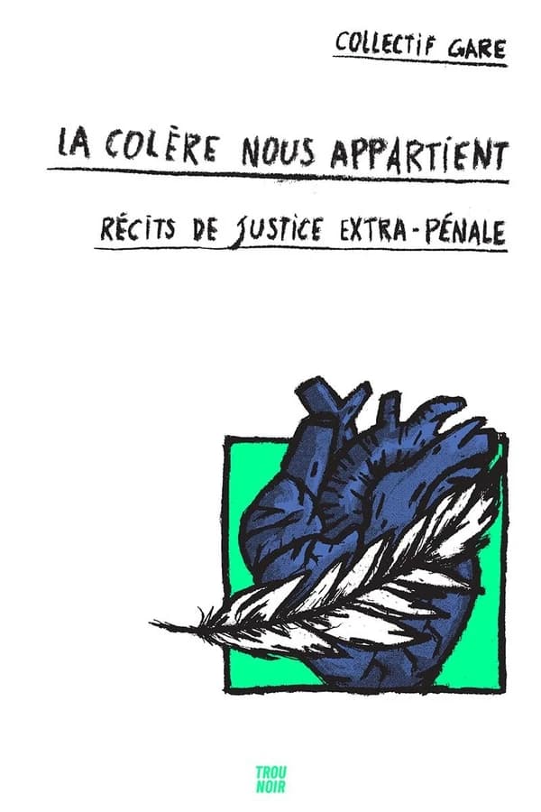 La colère nous appartient : Récits de justice extra-pénale