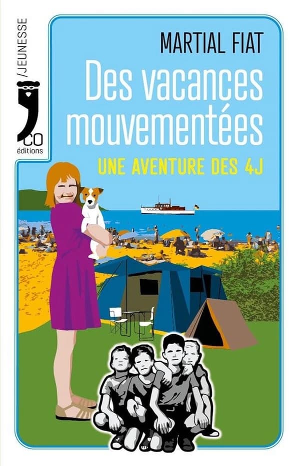 Des vacances mouvementées : Une aventure des 4J - Roman