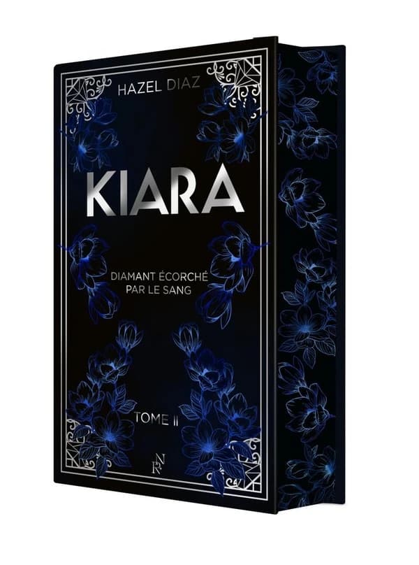 Diamant écorché par le sang. Kiara, Tome 2 (Nouvelle ed)