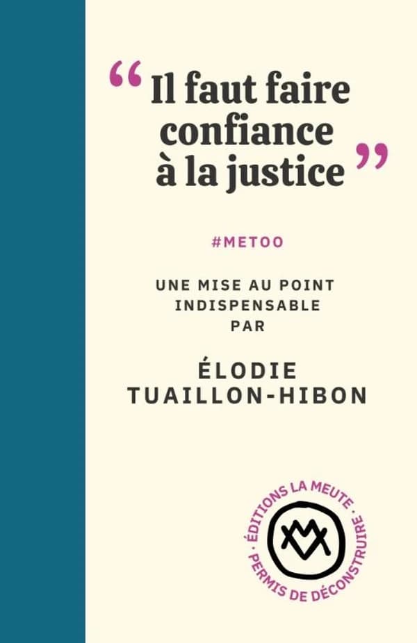 "Il faut faire confiance à la justice" : #METOO, une mise au point indispensable