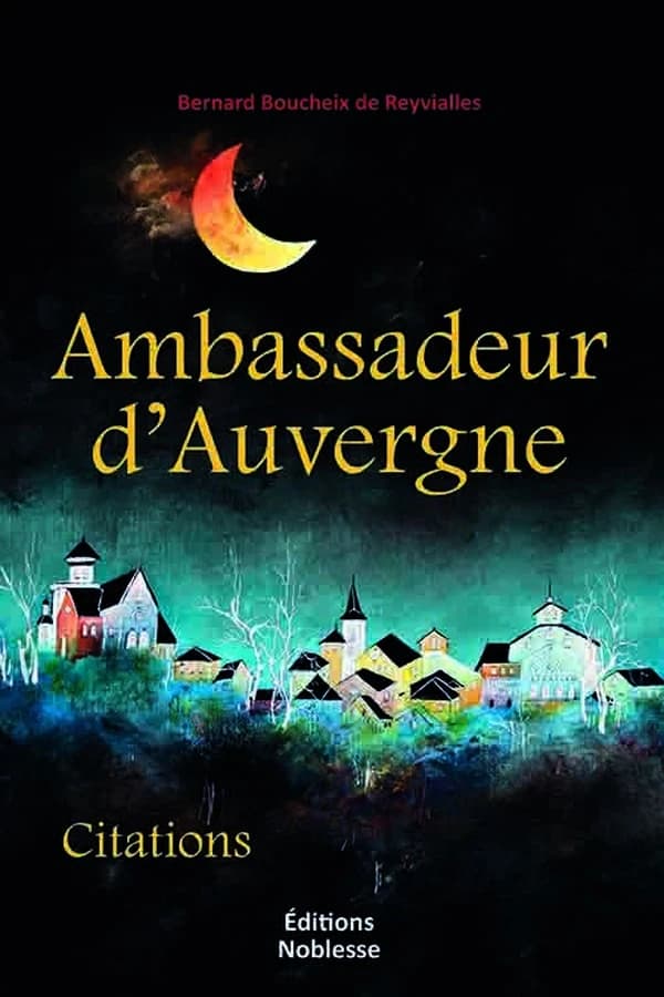 Ambassadeur d'Auvergne : Citations
