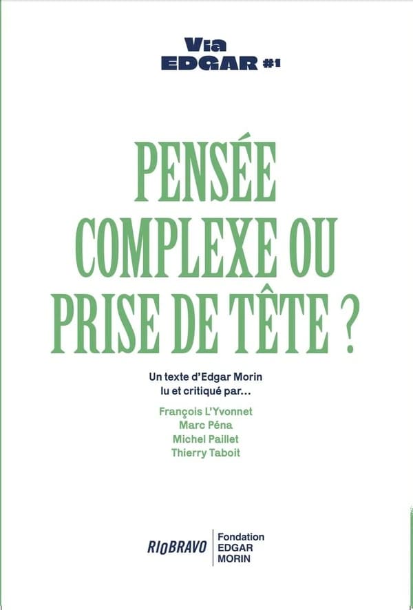 Pensée complexe ou prise de tête ?