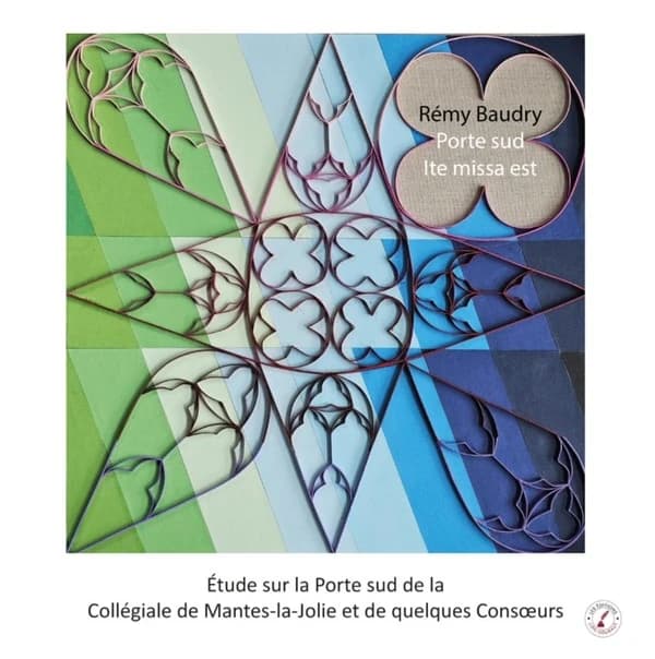 Étude sur la Porte sud de la Collégiale de Mantes-la-Jolie et de quelques Consoeurs
