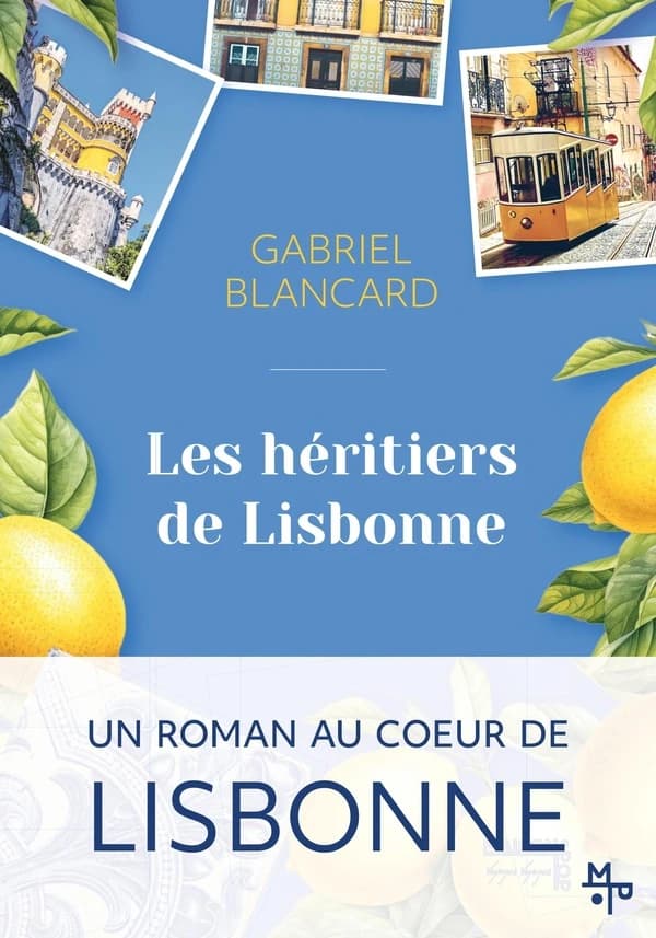 Les héritiers de Lisbonne : roman