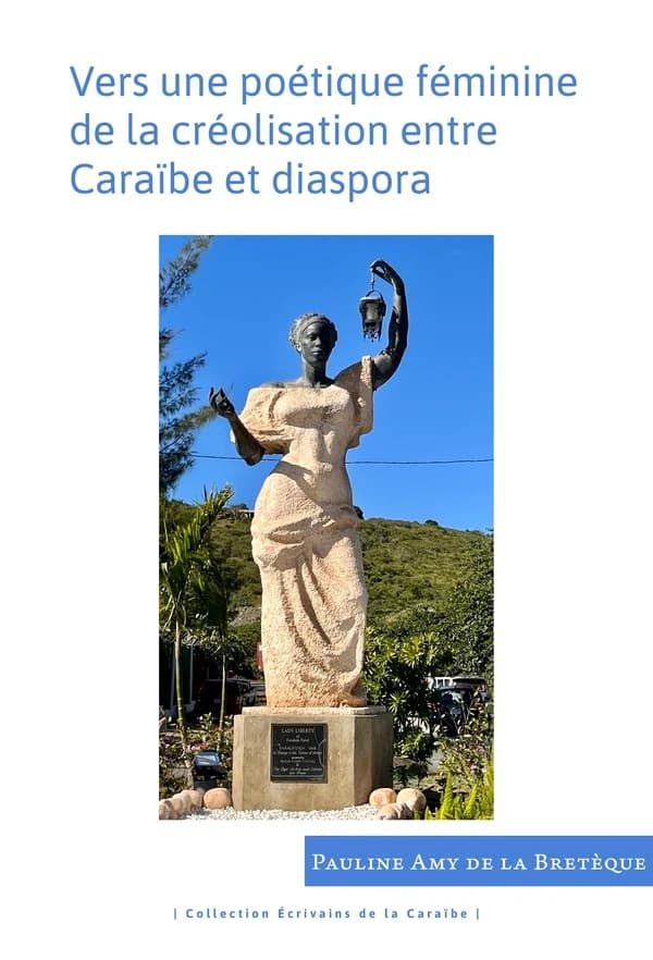 Vers une poétique féminine de la créolisation entre Caraïbe et diaspora : Jean Rhys, Paule Marshall, Michelle Cliff, Olive Senior, Jamaica Kincaid