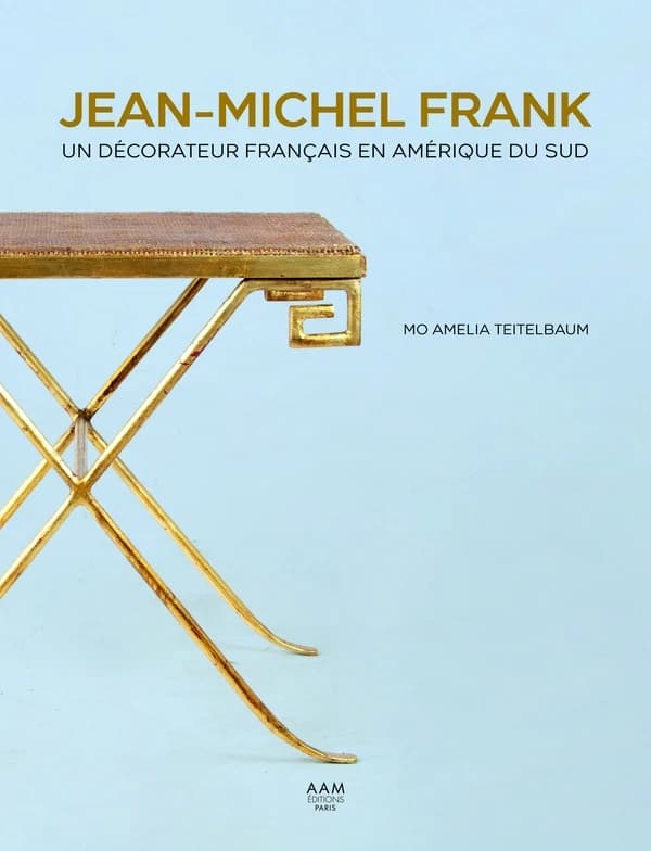 Jean-Michel Frank : une aventure sud-américaine