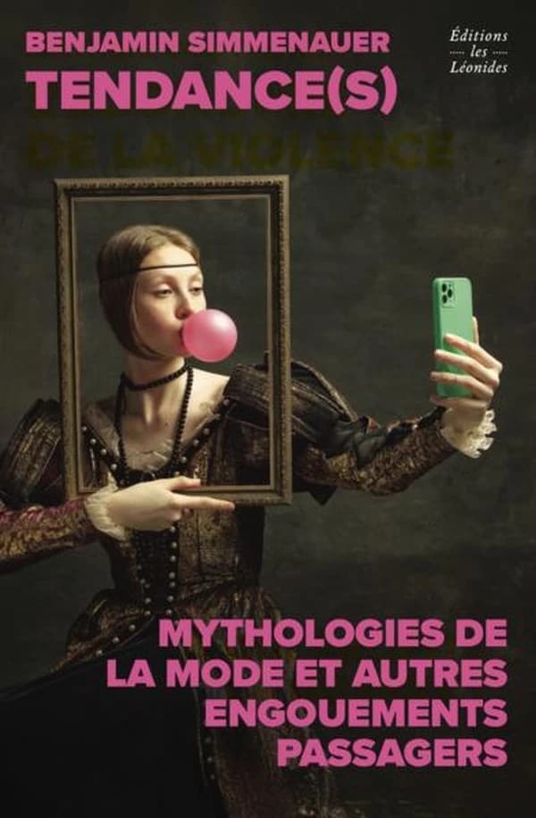 Tendance(s) : mythologies de la mode et autres engouements passagers