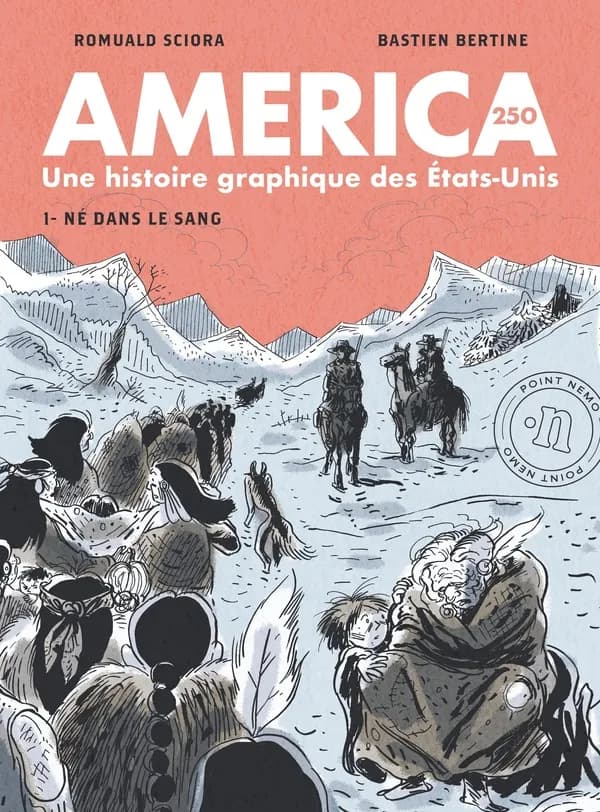 America 250 : une histoire graphique des États-Unis. 1, Né dans le sang