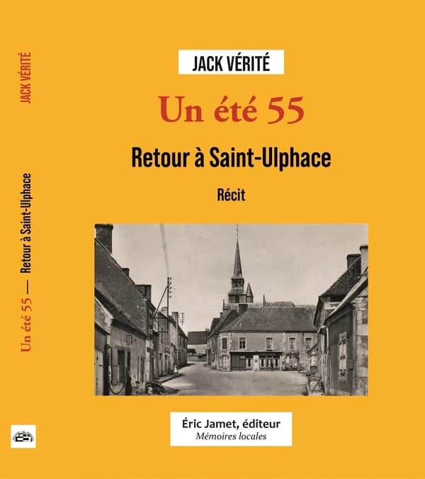 Un été 55. Retour à Saint-Ulphace. Récit
