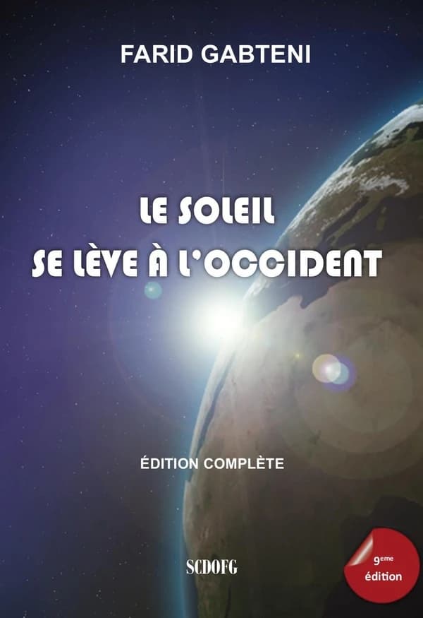 Le soleil se lève à l'Occident (9e éd. revue et complétée) Farid Gabteni