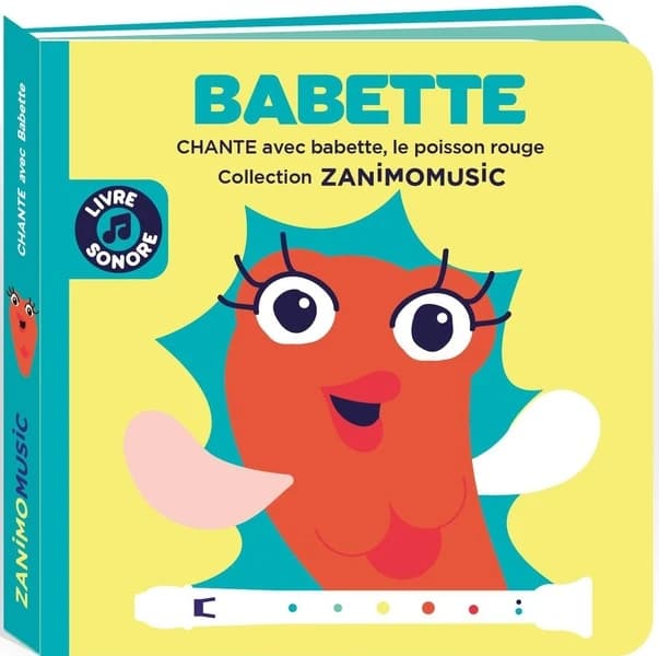 Babette : chante avec Babette, le poisson rouge