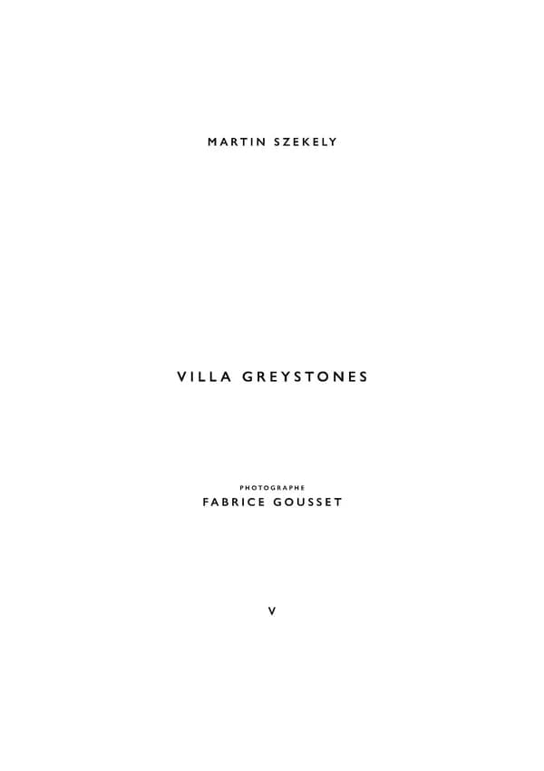 Martin Szekely. V, Villa Greystones