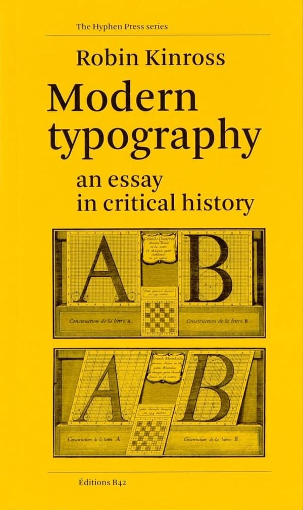 Modern typography : an essay in critical history (2nd ed. with corrections) Robin Kinross