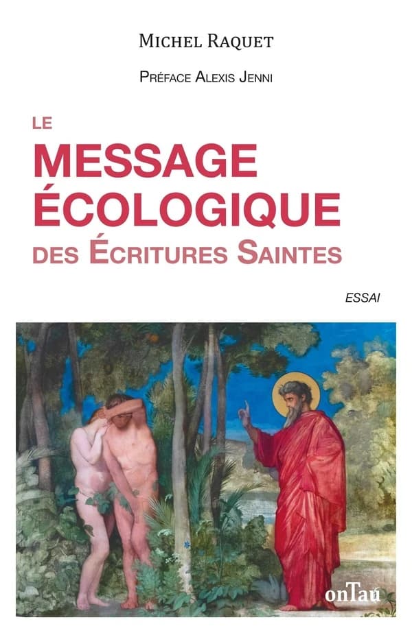 Le message écologique des Écritures Saintes : aimer, respecter et préserver la Création