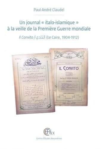 Un journal «italo-islamique» à la veille de la Première Guerre mondiale : Il Convito