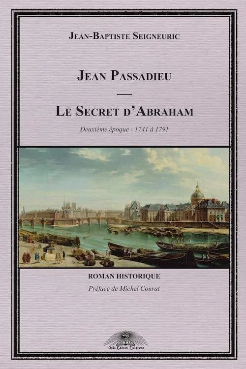 Le secret d'Abraham : 1741 à 1791
