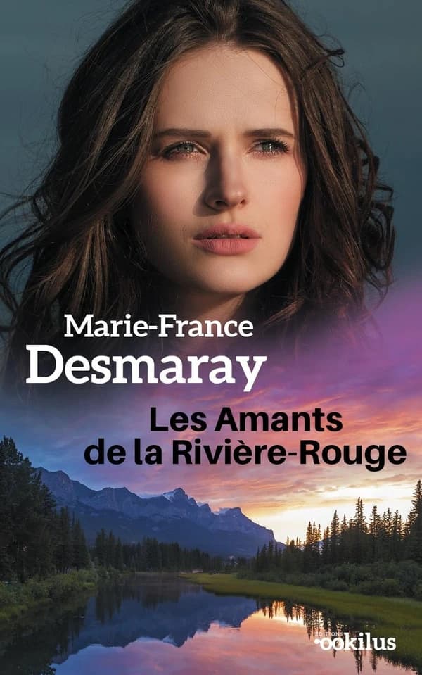 Les amants de la Rivière-Rouge : roman ([Éd. en gros caractères]) Marie-France Desmaray