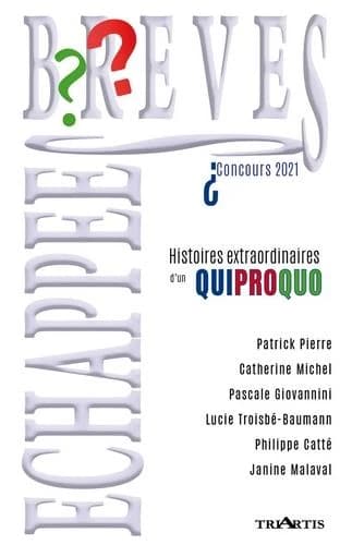 Histoires extraordinaires d'un quiproquo