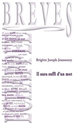 Il aura suffi d'un mot