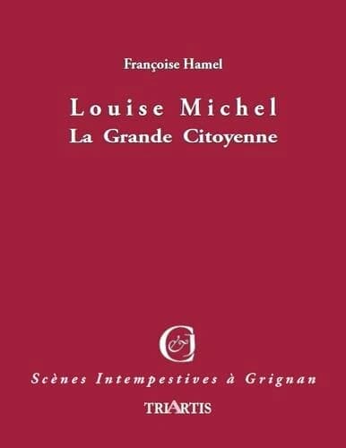 Louise Michel : la grande citoyenne