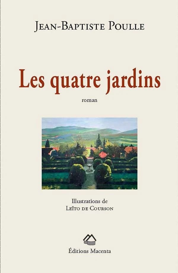 Les quatre jardins : roman