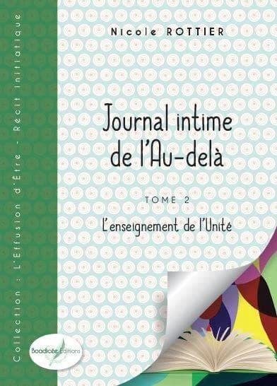 Journal intime de l'au-delà. Tome 2, L'enseignement de l'unité